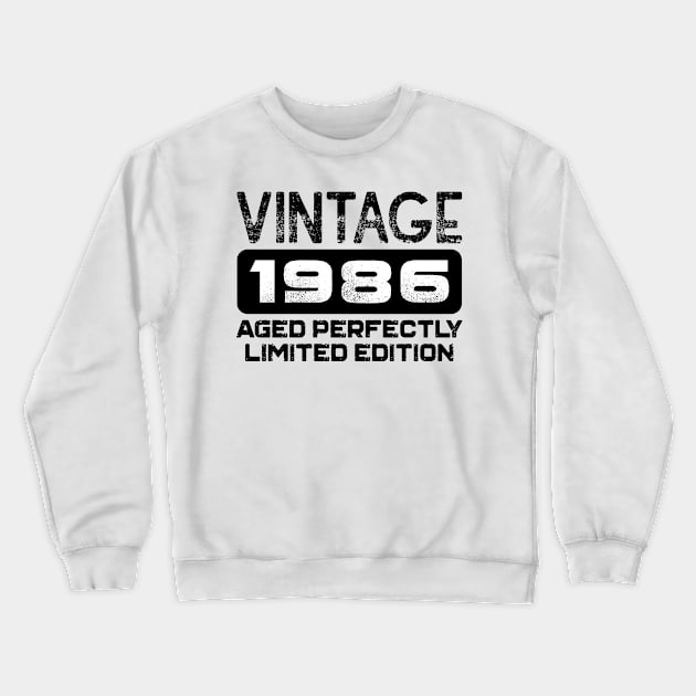 Birthday Gift Vintage 1986 Aged Perfectly Crewneck Sweatshirt by colorsplash